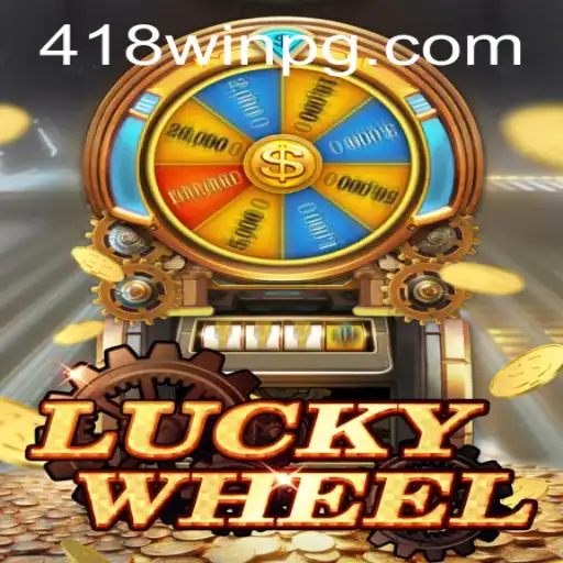 Descubra o Fascinante Mundo de 'LuckyWheel': Apostas e Diversão com a Estratégia 418win