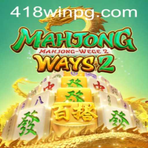 Descubra o Fascinante Mundo de MahjongWays2 com 418win
