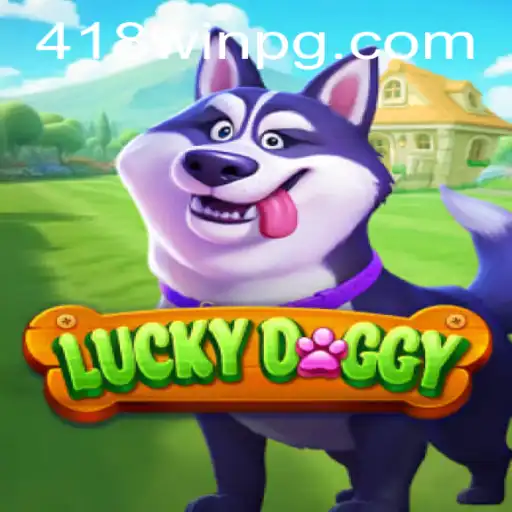 Descubra LuckyDoggy: O Jogo de Estratégia e Diversão com 418win